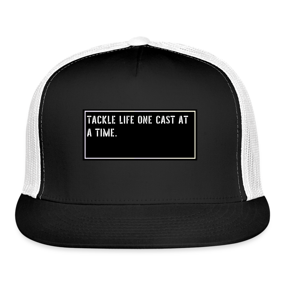 Funny Fishing Trucker Cap - Tackle life one cast at a time. - black/white