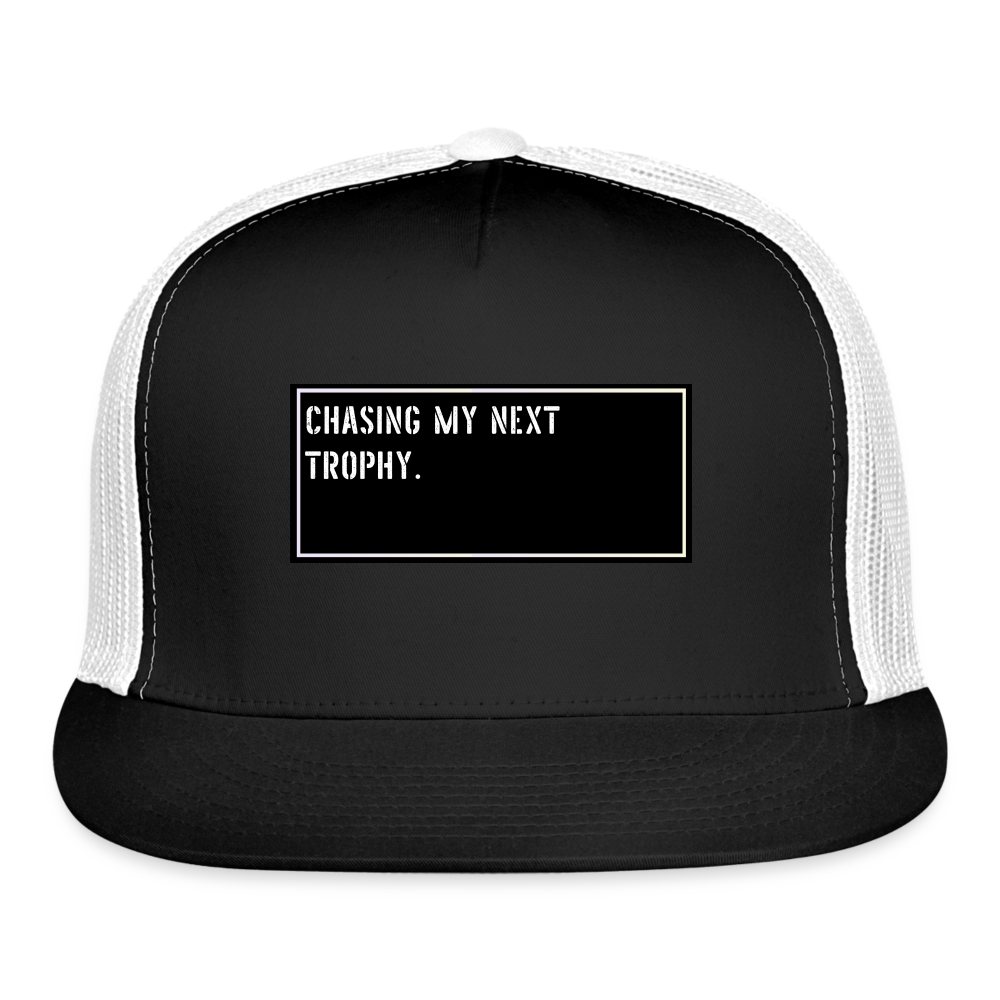 Funny Fishing Hat - Chasing my next trophy. - black/white