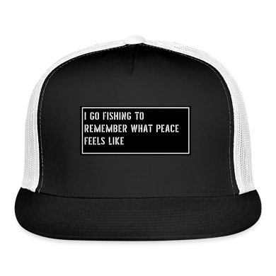 Funny Fishing Cap - I go fishing to remember what peace feels like - black/white
