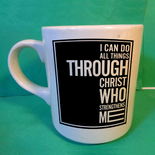 I Can Do All Things Through Christ