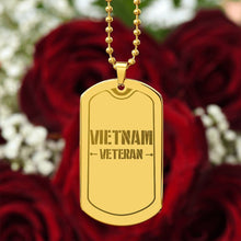 Load image into Gallery viewer, Vietnam Veteran Dog Tag
