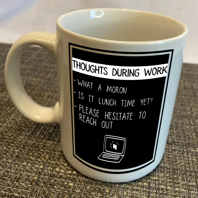 Funny Work Coffee Mug