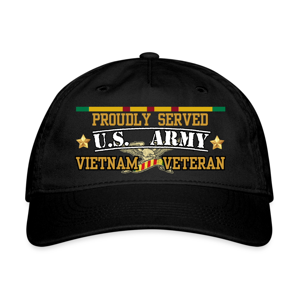 Proudly Served US Army Vietnam Organic Baseball Cap - black