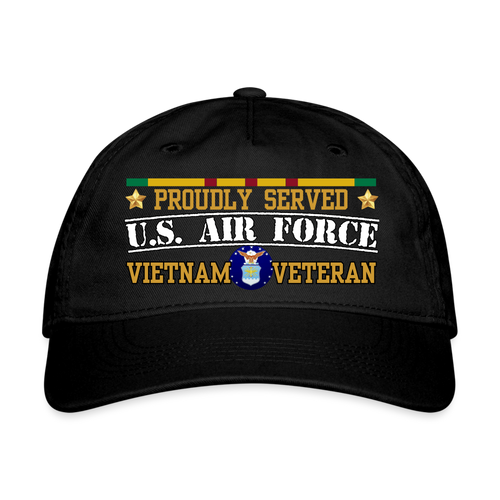 Proudly Served US Airforce Vietnam Organic Baseball Cap - black